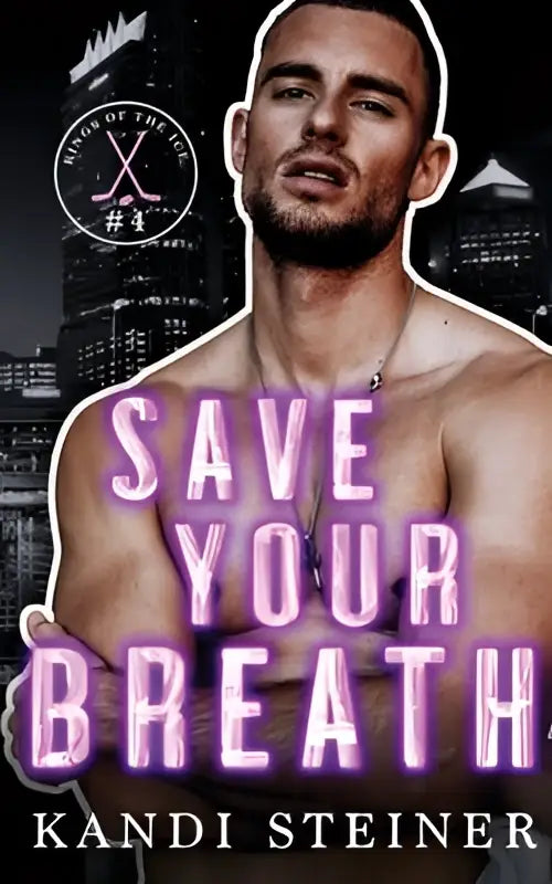Het boek save your breath van steiner k toont een gespierde man met donkere haren voor een zwartwit stadsscène