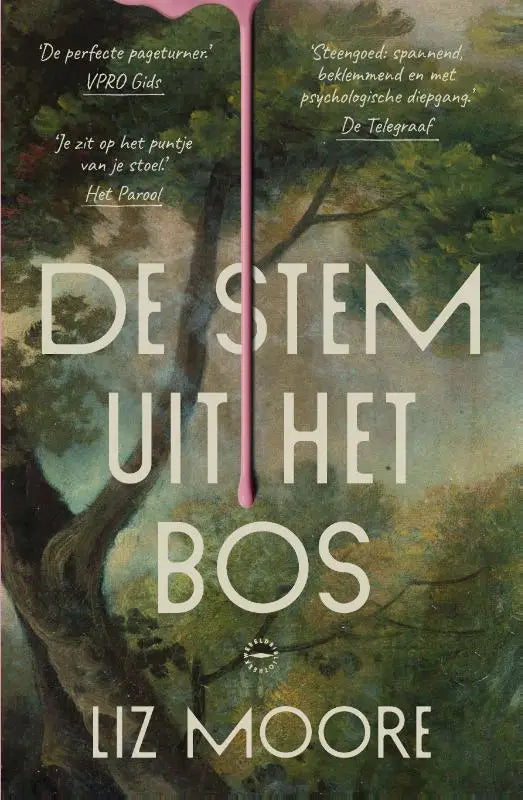 De boekcover van de spannende roman de stem uit het bos van liz moore met geschilderde illustratie van bomen in groene en bruine tinten