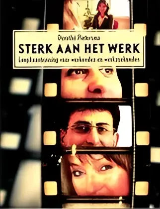 Sterk aan het werk - loopbaantraining voor werkenden en werkzoekenden - sterk aan het werk - loopbaantraining
