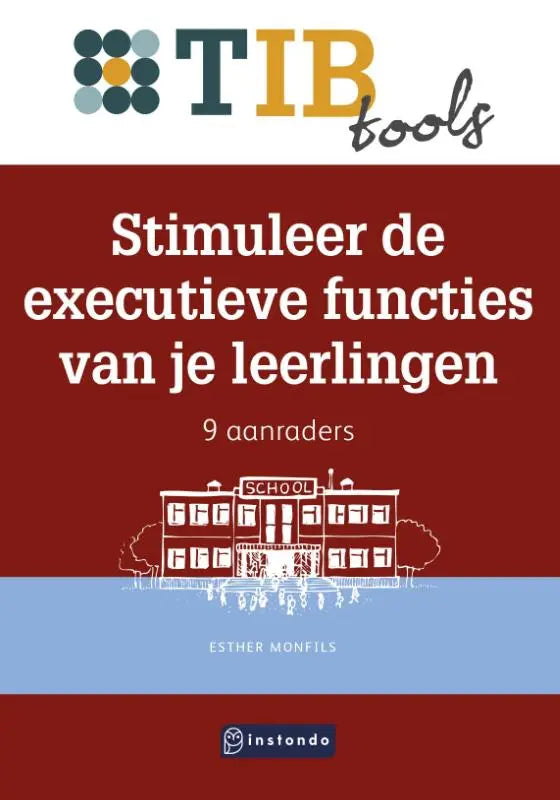 Stimuleer de executieve functies van je leerlingen boek met rood omslag en schoolgebouw in lichtblauwe lijntekening