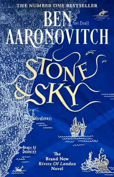 The cover of the book stone and sky by ben aaronovitch features white line art of ships and maps on a deep blue background for the brand new rivers novel