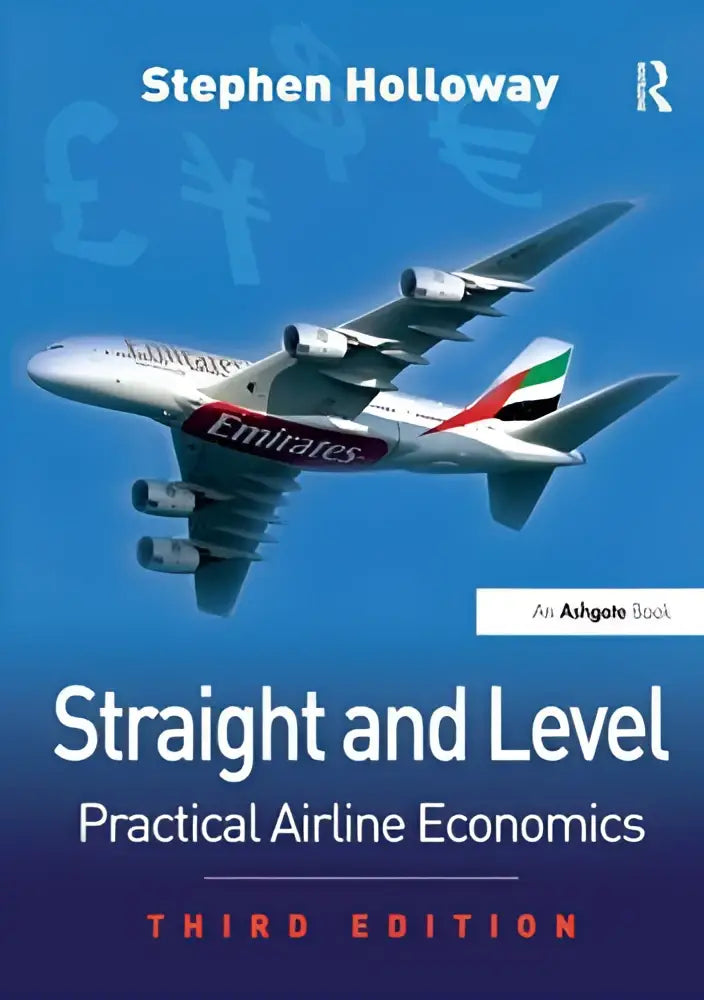 Boekcover van straight and level met een emirates airbus a380 afbeelding voor praktische airline economics