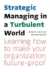 Strategic managing in a turbulent world boekomslag met vet blauw en zwart tekst op witte achtergrond door norbert greveling