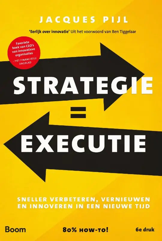 Gele boekcover van strategie executie door jacques pijl met zwarte pijlen en witte tekst voor sneller verbeteren in nieuwe tijd