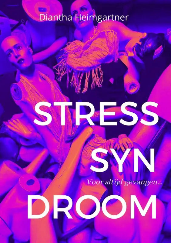 De boek cover van stresssyndroom voor altijd gevangen van diantha heimgartner toont witte tekst op paarsroze achtergrond