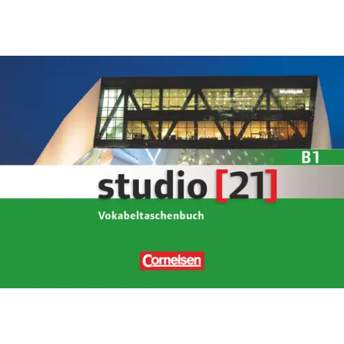 Studio [21] - grundstufe b1: gesamtband vokabeltaschenbuch - studio [21] - grundstufe b1: gesamtband vokabeltaschenbuch