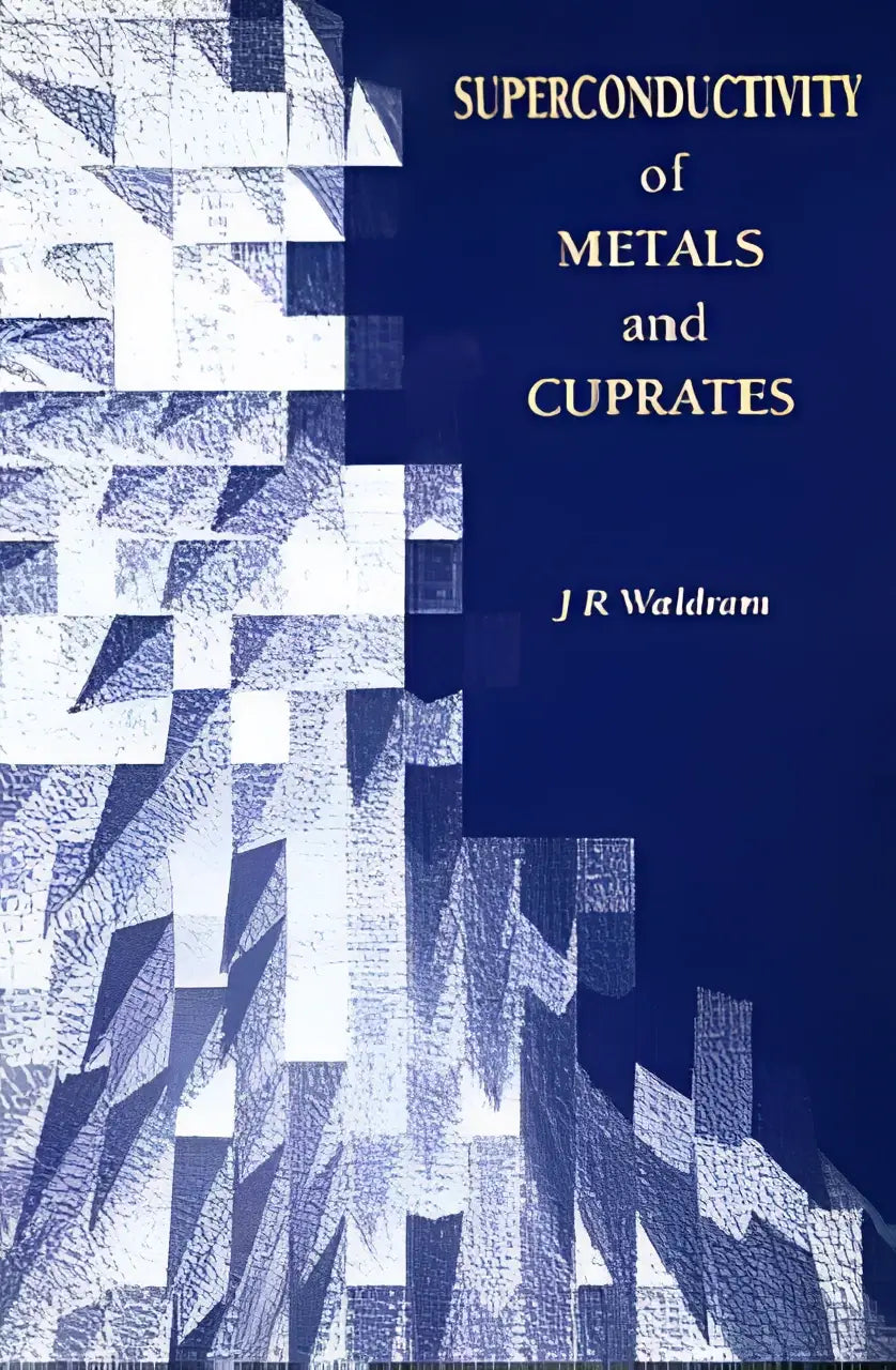 Blauw hardcover boek superconductivity of metals and cuprates door j r waldram met geometrisch patroon op de omslag