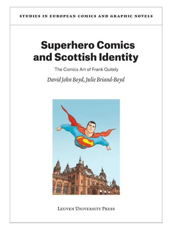 Superhero Comics and Scottish Identity - The Comics Art of Frank Quitely