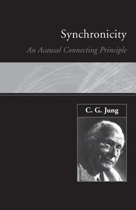 Zwart-wit boekomslag van synchronicity een acausal connecting principle met focus op acausal connecting en connecting principle