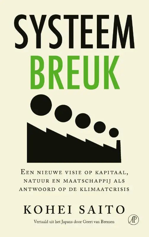 De boekcover van systeembreuk door kohei saito toont zwarte en groene tekst op een crèmekleurige achtergrond met abstracte vallende cirkels