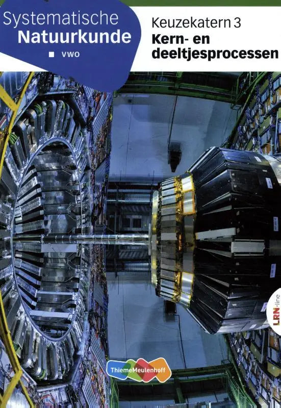 De cover van systematische natuurkunde toont een grote ingewikkelde deeltjesversneller met metalen en goudkleurige accenten