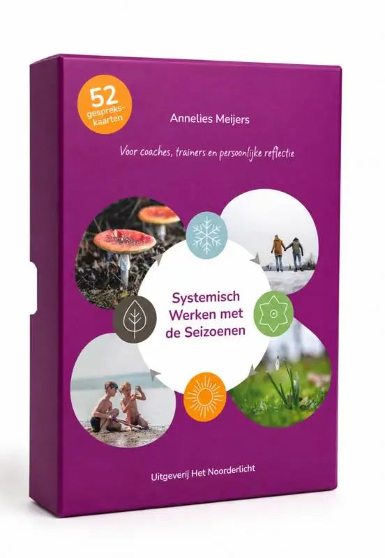 Systemisch Werken met de Seizoenen - 52 gesprekskaarten voor coaching, training en reflectie bij vraagstukken in leven en werk