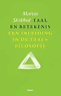 Groen boek met witte driehoek en tekst in zwart geel en lichtgroen getiteld taal en betekenis een inleiding in taalfilosofie