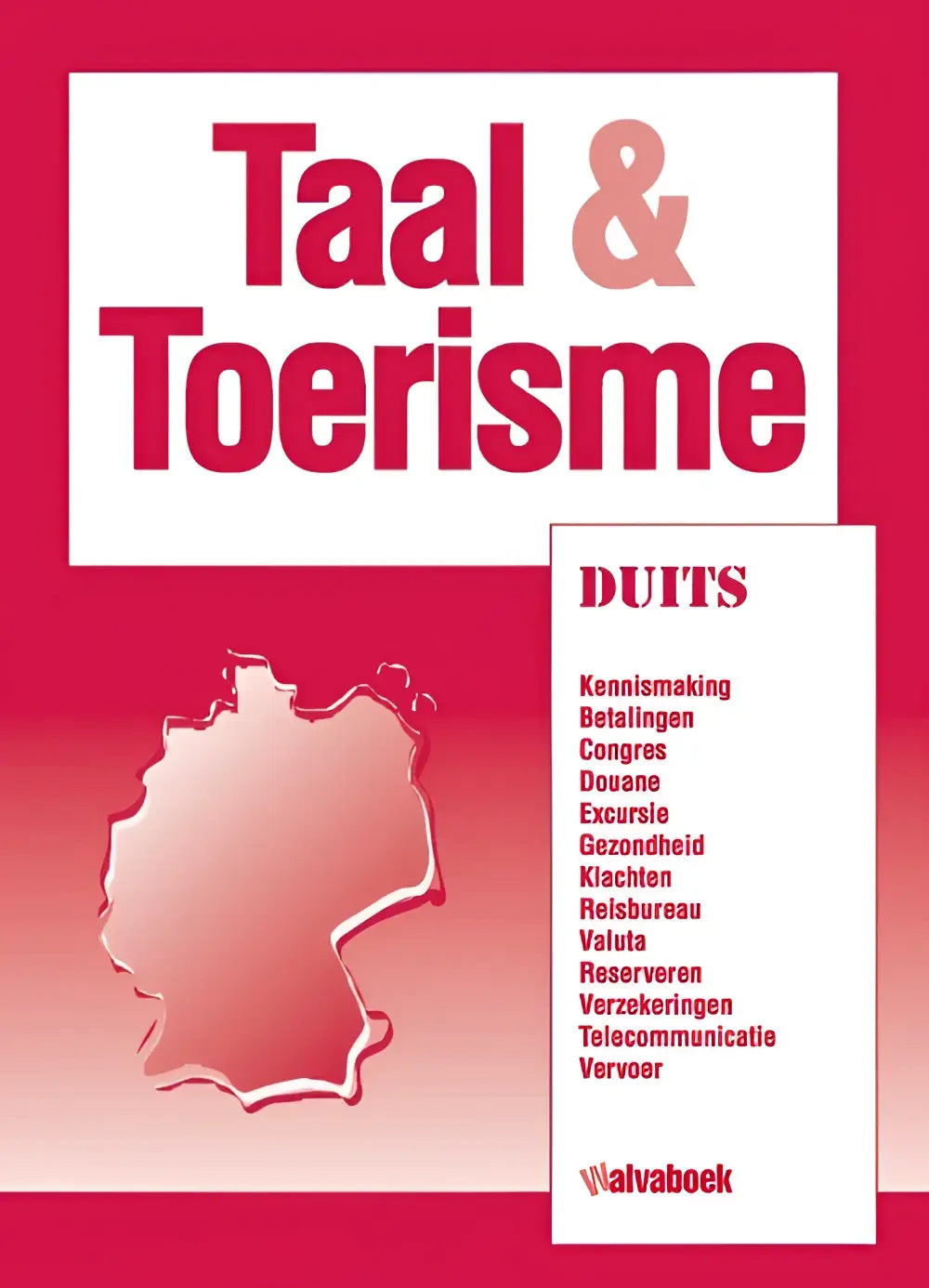 Boekcover van taal & toerisme in rood en wit met een transparante omtrek van duitsland voor taalcursus