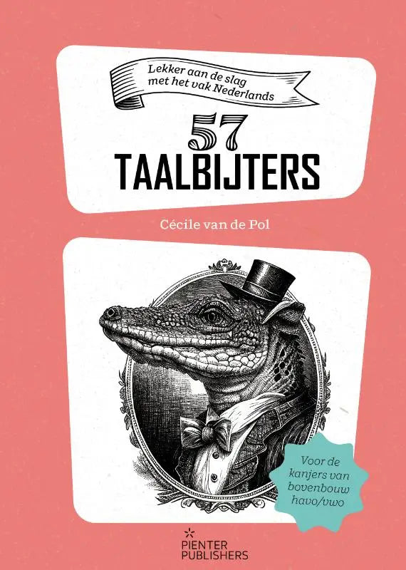 Zwart-witte geïllustreerde boekcover van taalbijters 57 met een krokodil in hoge hoed en strik geschikt voor vak nederlands