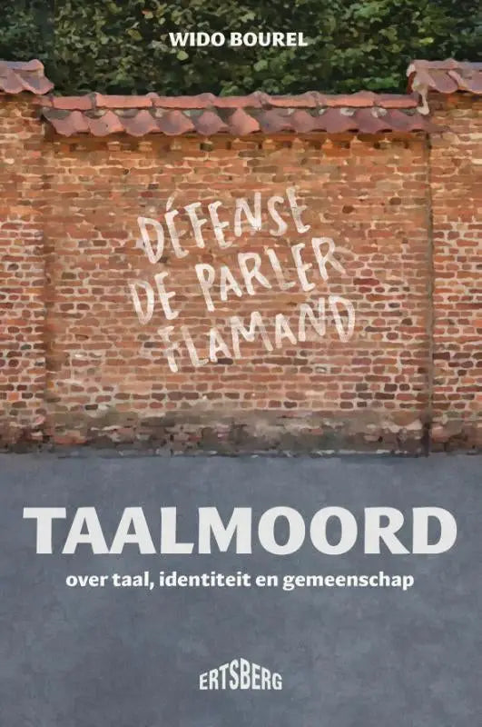 De boekcover van taalmoord toont grote witte tekst op een rode bakstenen achtergrond met wido bourel over de lage landen