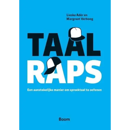 Taalraps - een aanstekelijke manier om spreektaal te oefenen - taalraps - een aanstekelijke manier om spreektaal