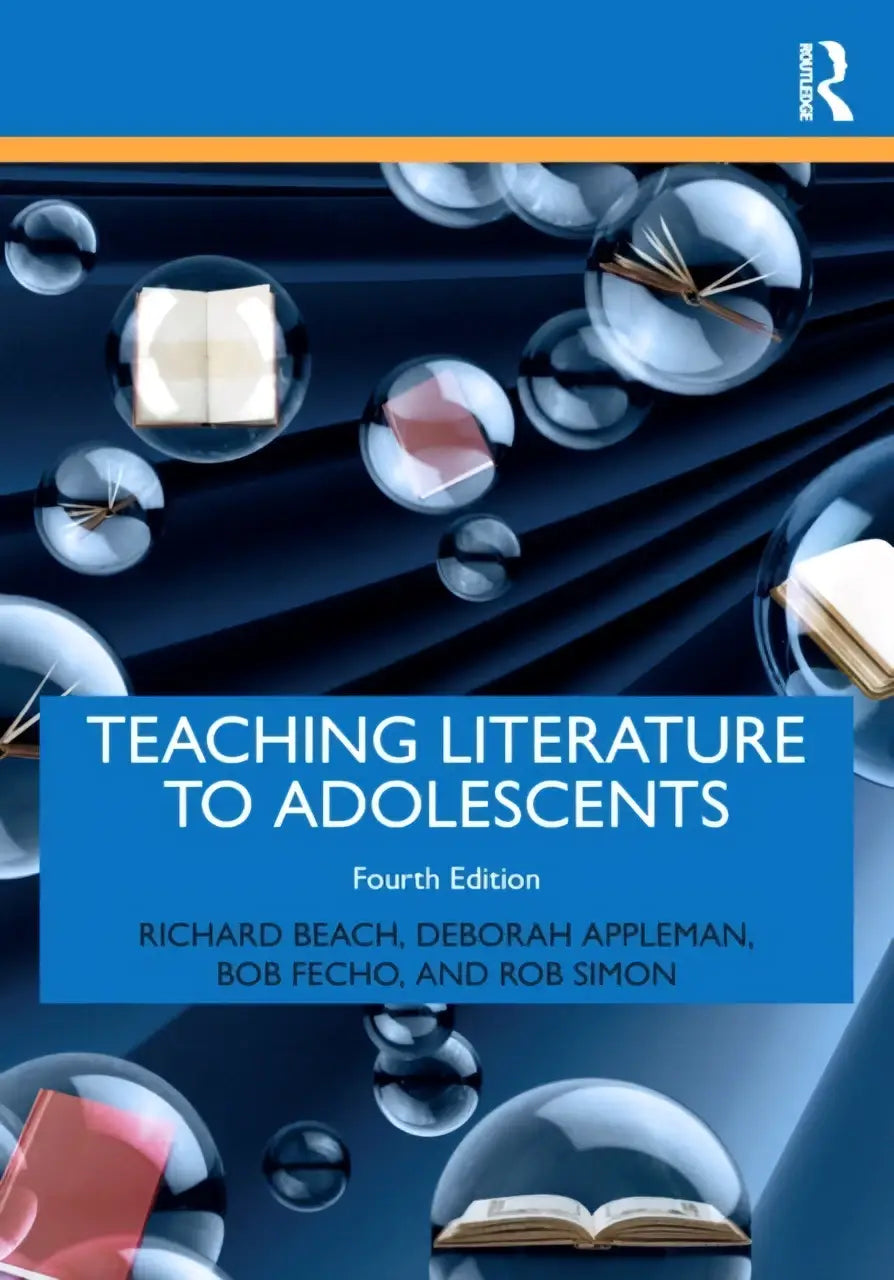 De boekomslag van teaching literature to adolescents vierde editie door richard beach toont een donkerblauwe achtergrond met open boeken in translucente bubbels voor binnen onderwijs in literatuur aan adolescenten