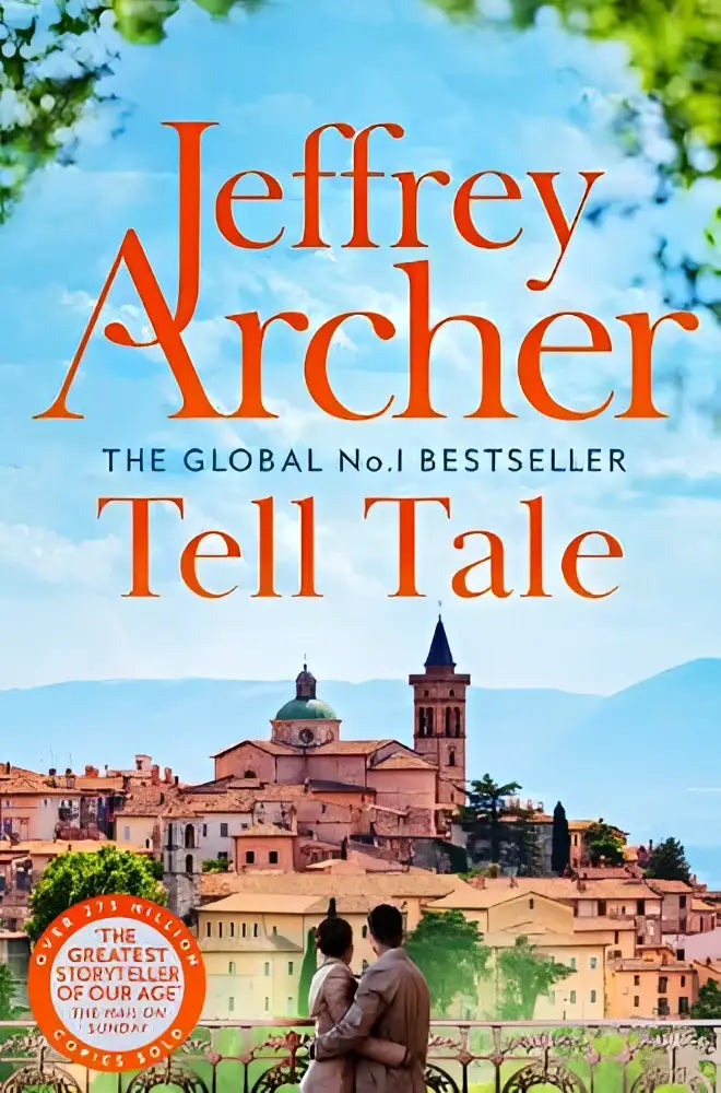 The book cover of tell tale by jeffrey archer features orange and white text over a sunlit european town backdrop
