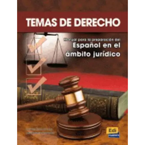Temas de derecho - manual para la preparación del español en el ámbito jurídico libro del alumno - temas de derecho