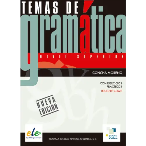Temas de gramática con ejercicios prácticos (incluve clave) - nivel superior - temas de gramática con ejercicios