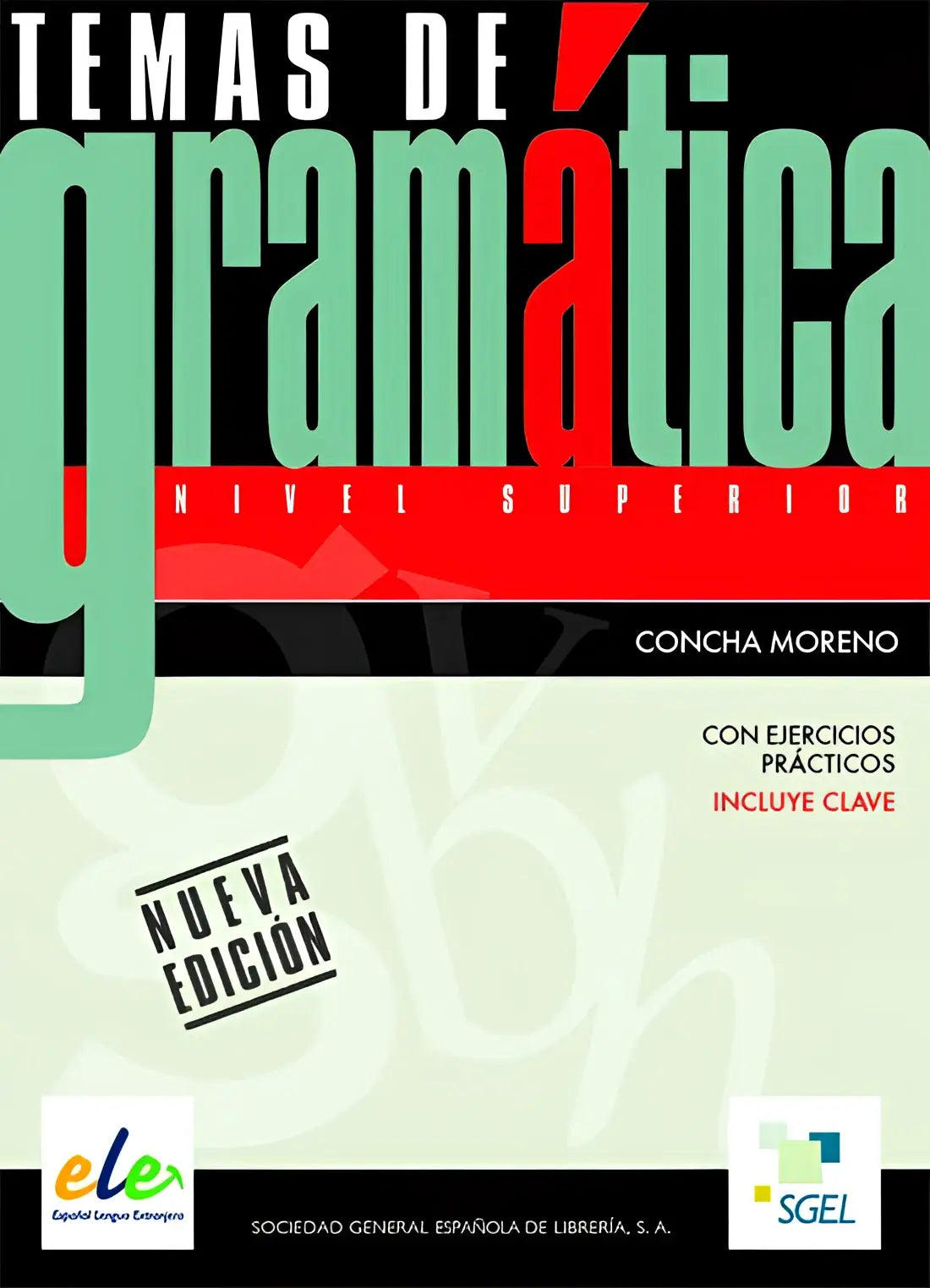 Temas de gramática con ejercicios prácticos (incluveclave) - nivel superior - temas de gramática con ejercicios