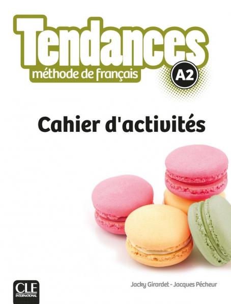 Tendances - niveau a2 - cahier d’activités