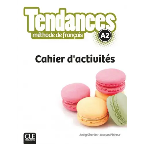 Tendances - niveau a2 - cahier d’activités