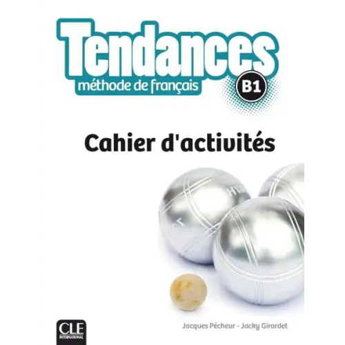 Tendances - niveau b1 - cahier d’activités