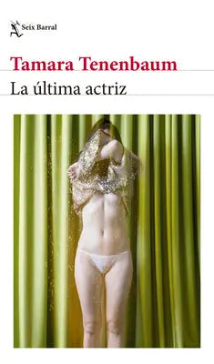 Tenenbaum, T: Última Actriz (Novela) / The Last Actress (a N