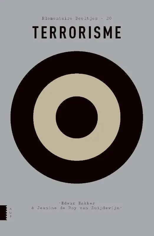 De cover van het boek terrorisme van edwin bakker toont een minimalistisch ontwerp met zwarte en beige cirkels op grijs voor politieke geschiedenis en internationale betrekkingen