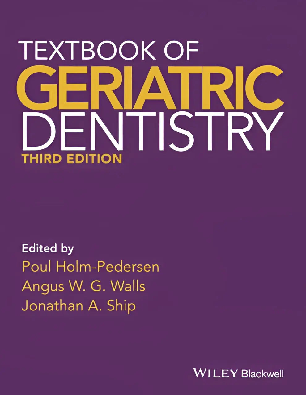 Paars hardcover leerboek tekstboek geriatric dentistry derde editie bewerkt door poul holm-pedersen en angus w