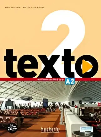 Texto 2: livre de l’élève + dvd-rom + manuel numérique élève - texto 2: livre de l’élève + dvd-rom + manuel numérique