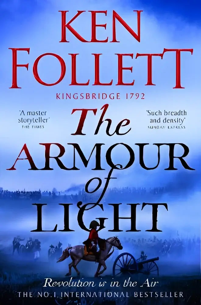 De boekomslag van the armour of light door ken follett toont een dramatische blauwe illustratie met ruiter en kanon