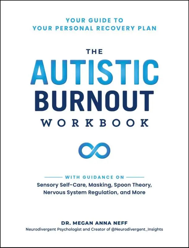 The autistic burnout workbook met een wit omslag en blauw donkerblauwe tekst voor jouw persoonlijke herstel en herstelplan