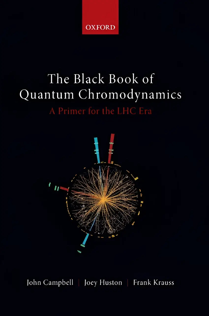 Zwarte hardcover boek the black book of quantum chromodynamics door oxford university press met kleurrijk deeltje-physics diagram voor the lhc