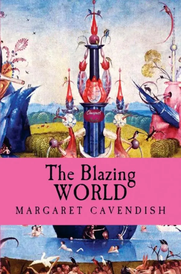 Boekcover van the blazing world met een levendige, surrealistische illustratie in rood, blauw en goud tinten