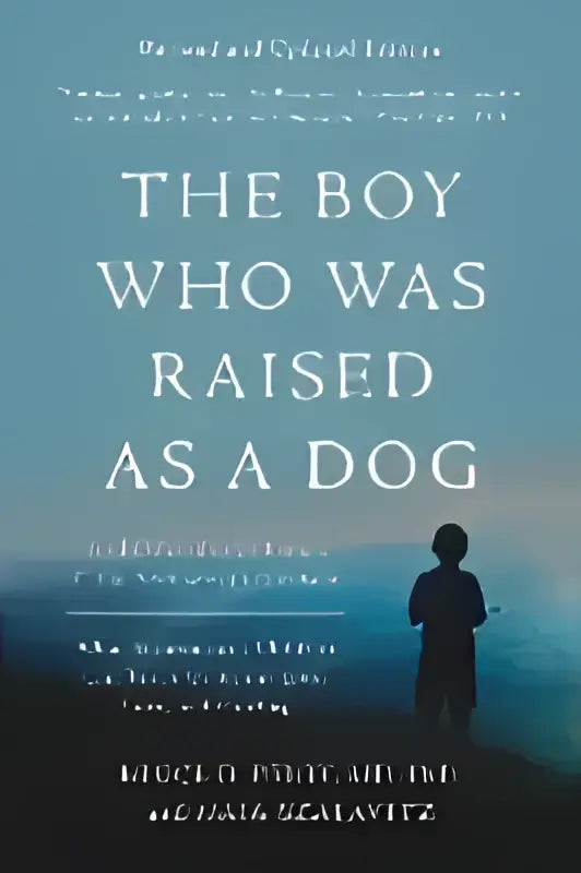 The back side of the book the boy who was raised as a dog 3rd edition by dr exploring trauma and healing in children