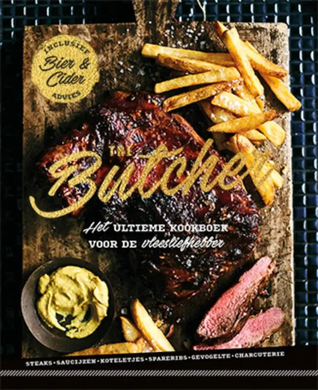 De cover van het kookboek the butcher toont een gegrilde steak, frieten en groene saus op rustiek hout