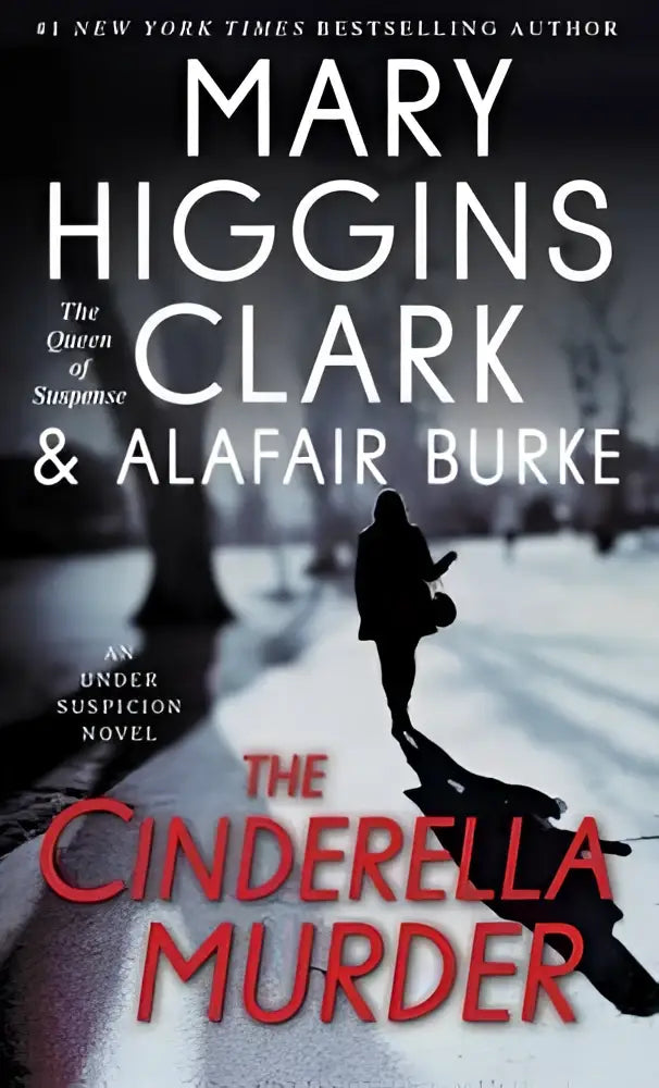 The cinderella murder by mary higgins clark and alafair burke is a suspenseful under suspicion novel with bold red title text on a dark snowy street background