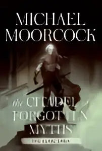 Donkergrijze boekcover van the citadel of forgotten myths deel 3 uit de elric saga door michael moorcock