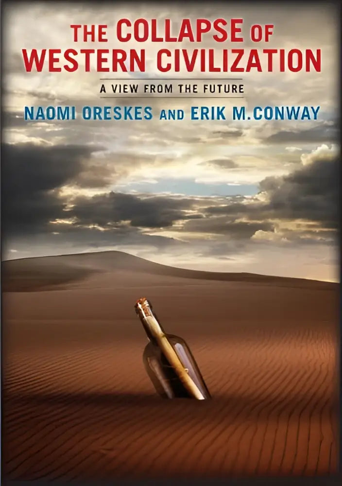 Een glazen fles met kurk deels begraven in zand uit the collapse of western civilization een blik vanuit de toekomst over klimaatverandering