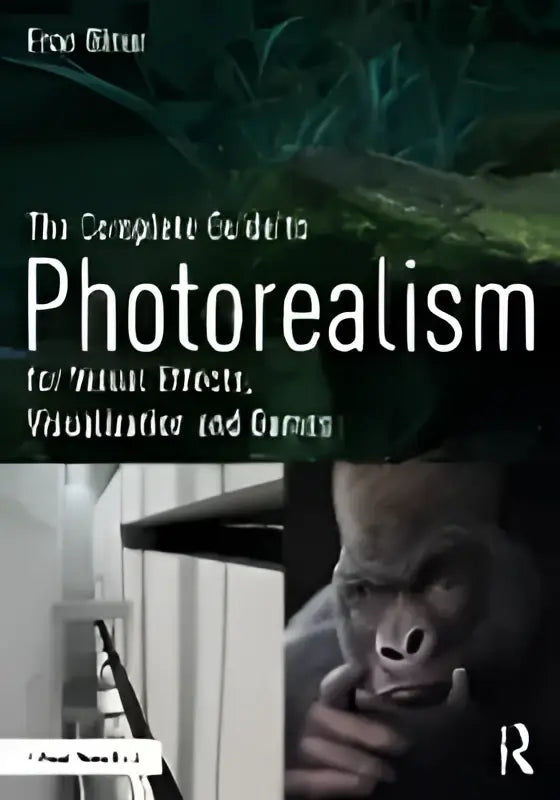Cover van de uitgebreide gids the complete guide to photorealism voor visuele effecten en dinur aanbiedingen