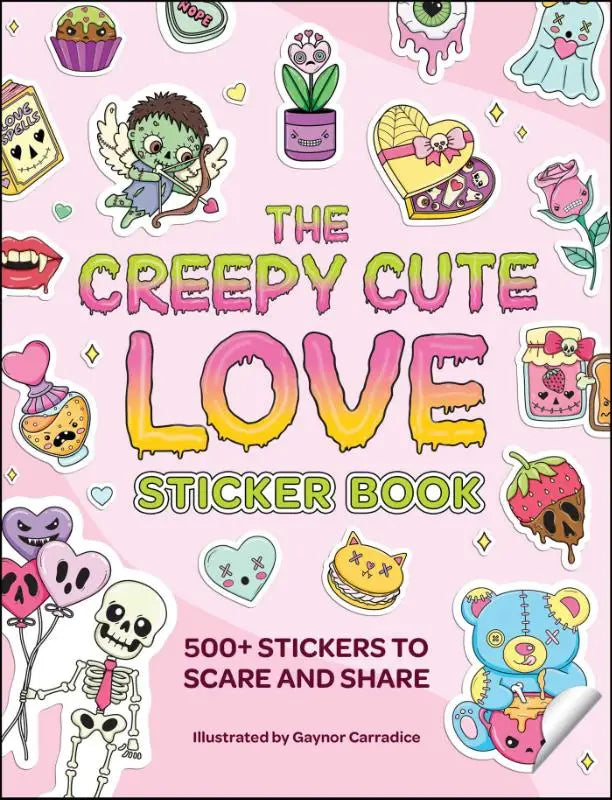 The creepy cute love sticker book pink cover with 500 plus stickers to scare and share featuring whimsical designs