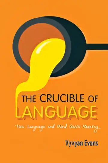 The crucible of language - the crucible of language - boek