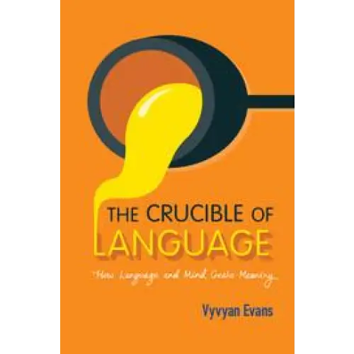 The crucible of language - the crucible of language - boek
