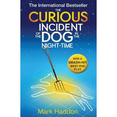 The curious incident of the dog in the night-time (theatre tie-in) - the curious incident of the dog in the night-time