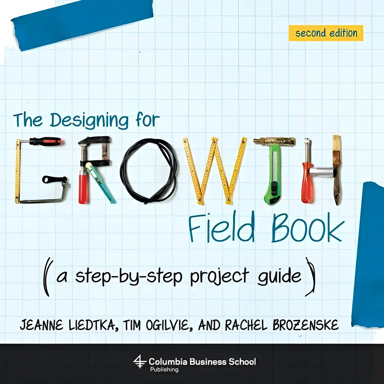 De cover van the designing for growth field book tweede editie toont de titel gevormd door gereedschap op grafiekpapier