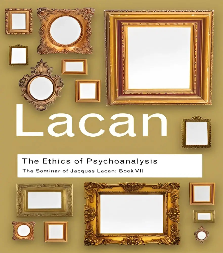 De boekcover van the ethics of psychoanalysis met gouden lijsten rond jacques lacan de seminar titel in witte letters