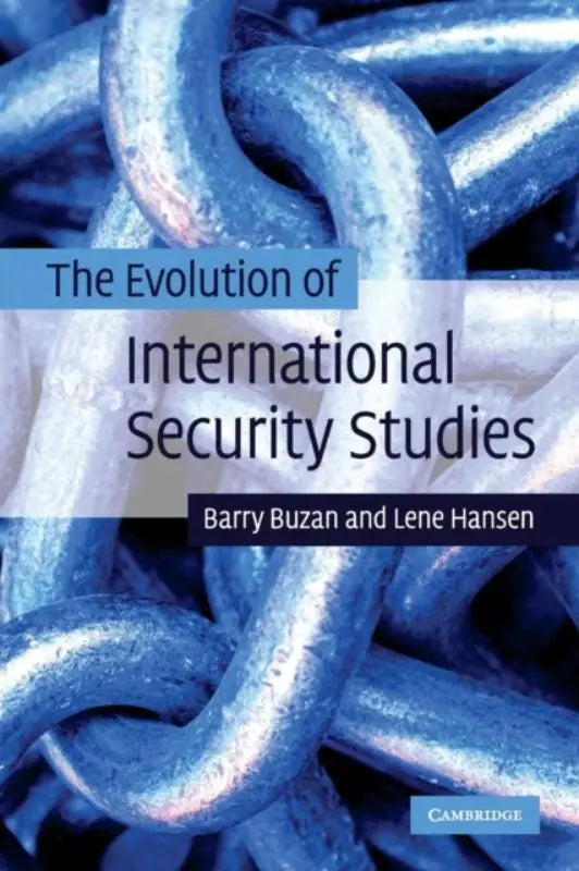The evolution of international security studies book cover with close-up blue metallic chains, focusing on security studies